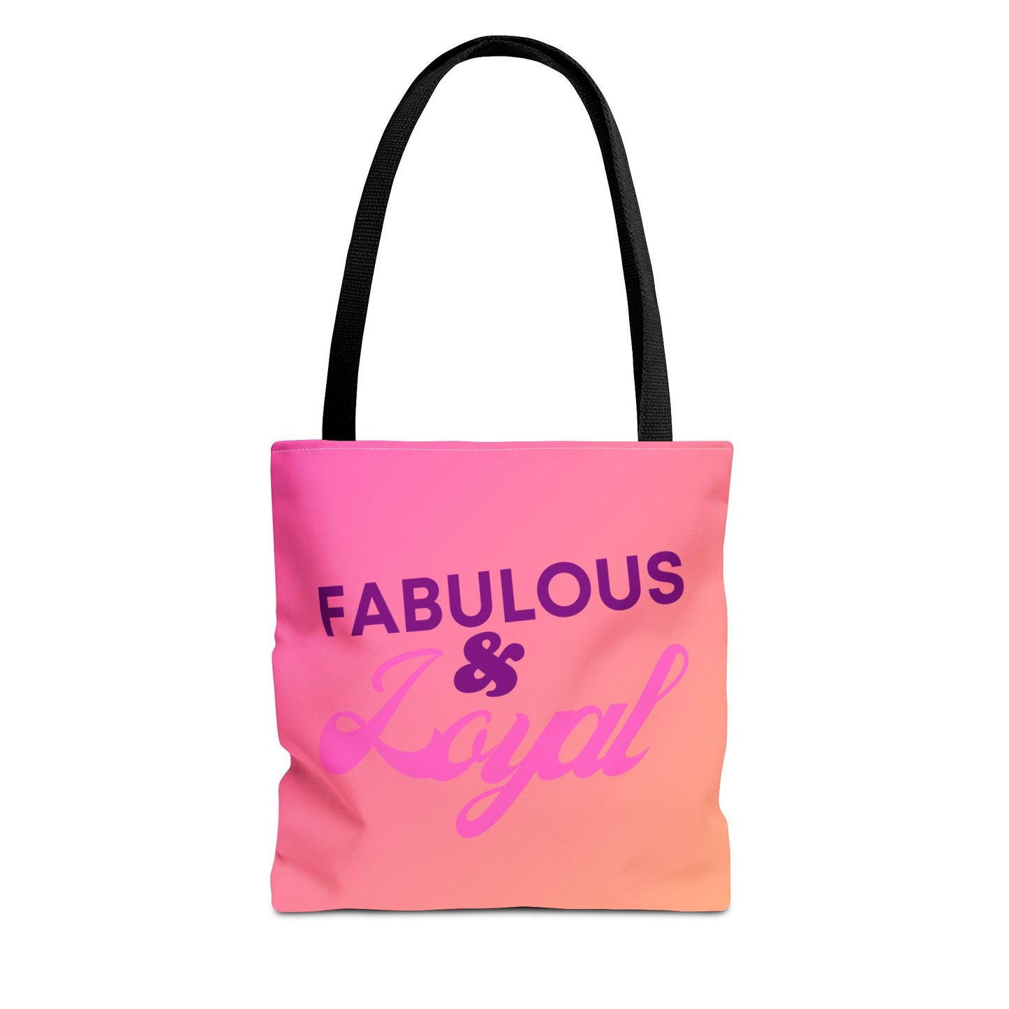 Fabulous & Loyal Tote Bag