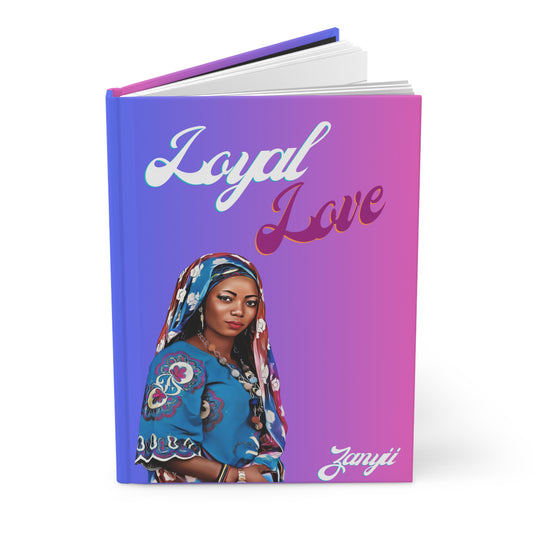Loyal Love/ Hardcover Journal Matte