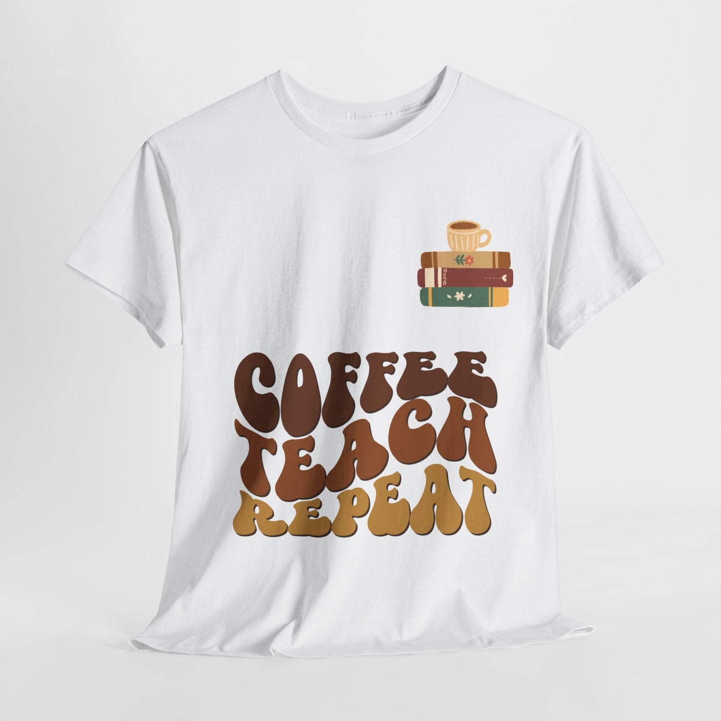 Coffee Teach Repeat/ Unisex Heavy Cotton Tee