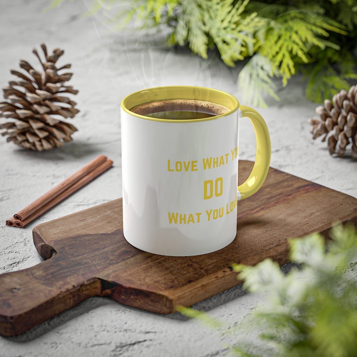 Love What You Do/Mug