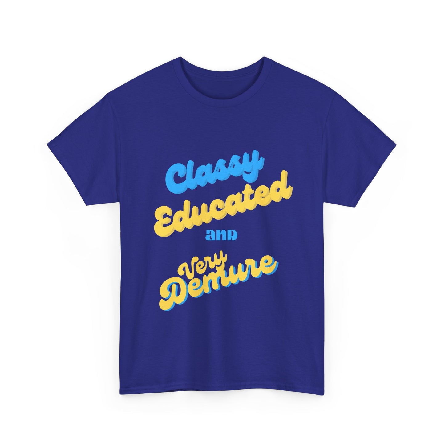 Classy Educated and Very Demure/ Unisex Heavy Cotton Tee