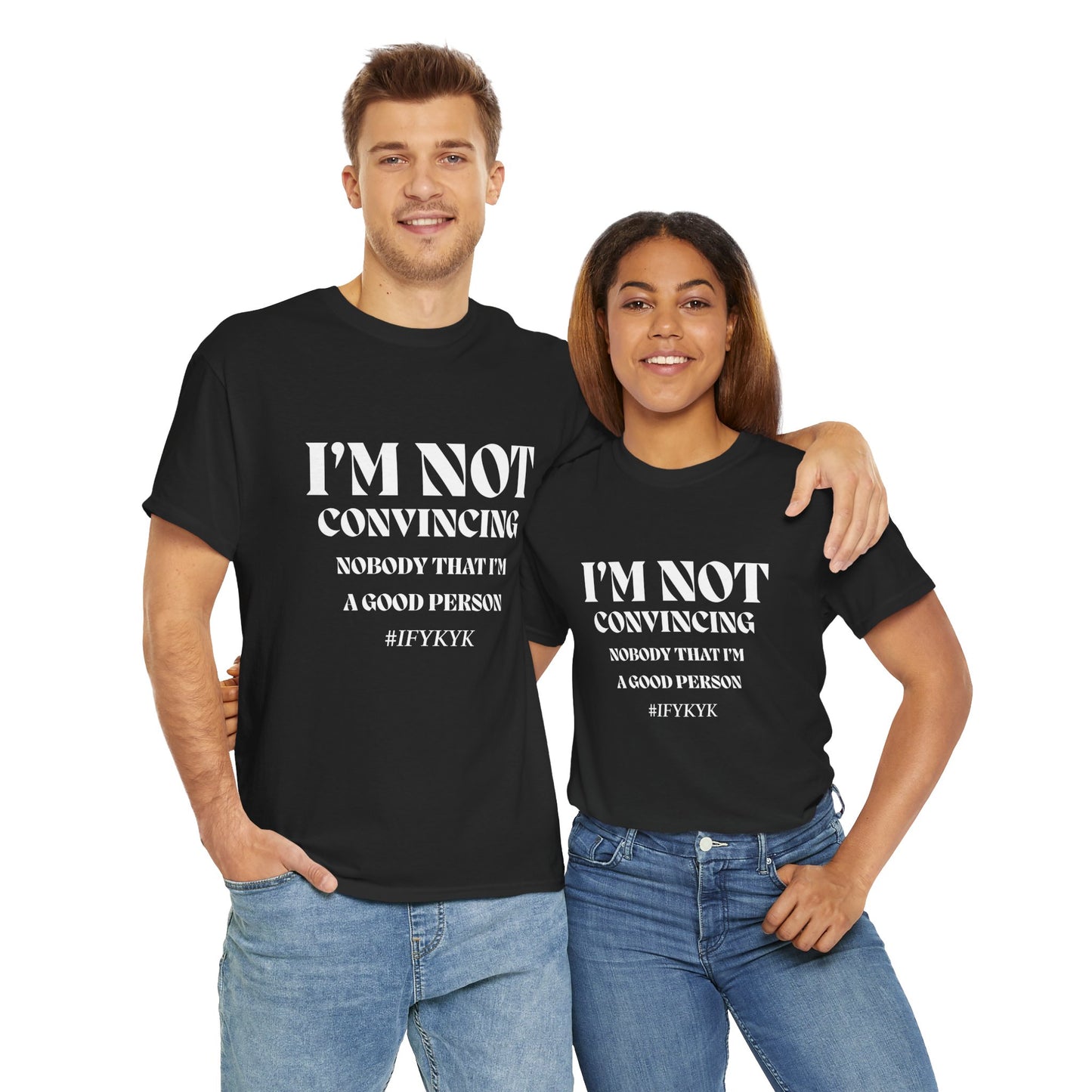 I'm Not Convincing/ Unisex Heavy Cotton Tee