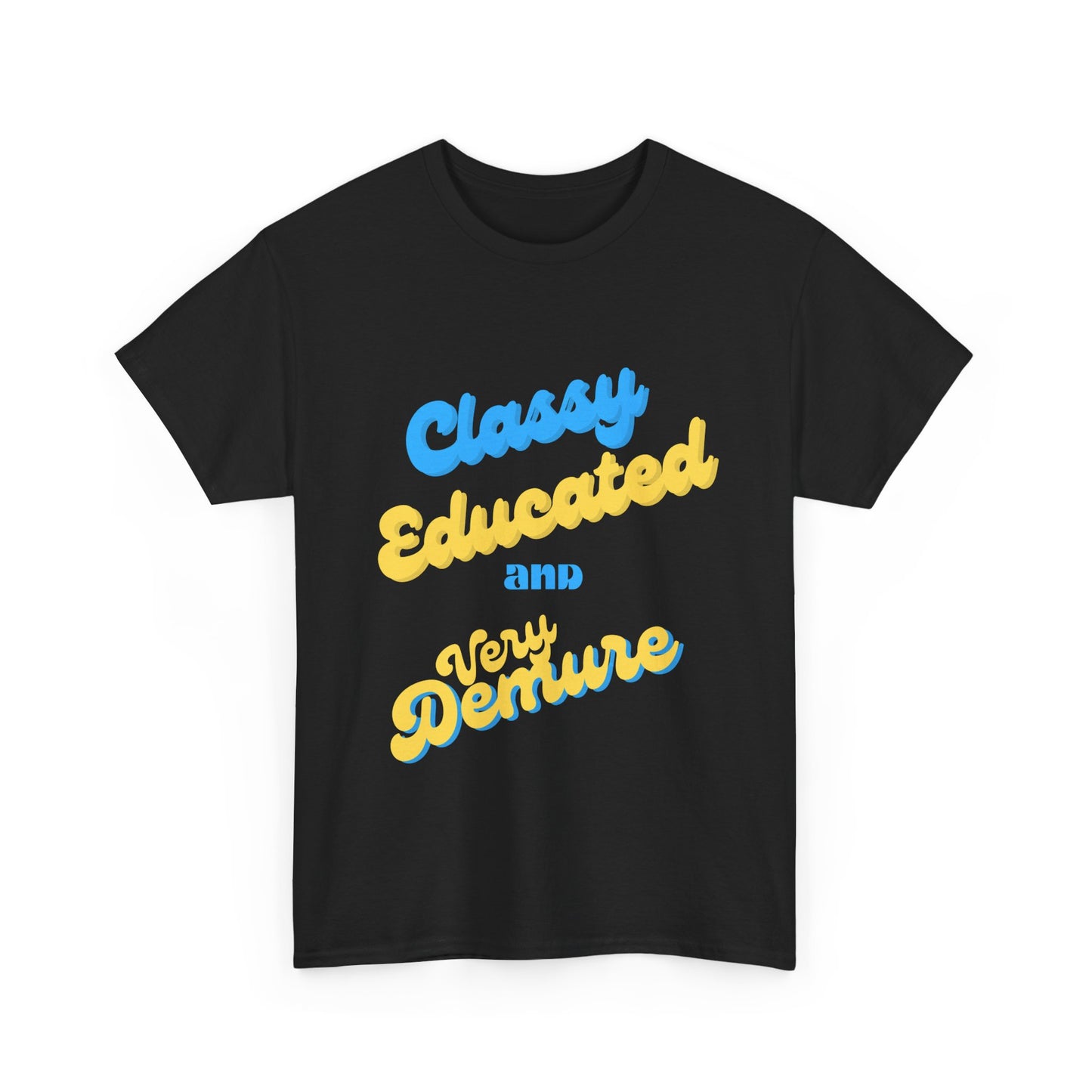 Classy Educated and Very Demure/ Unisex Heavy Cotton Tee