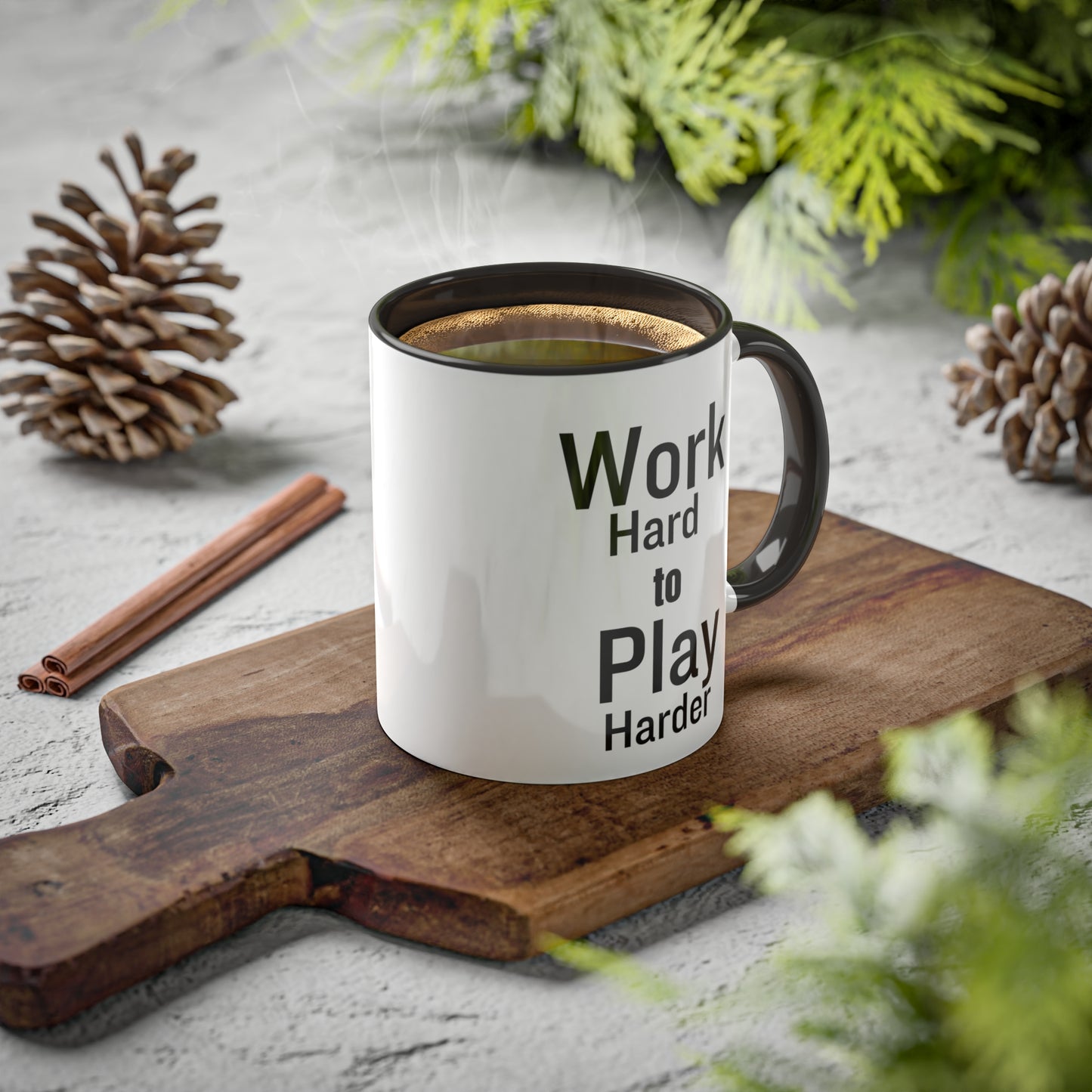 Work Hard/Play Harder/ Mug