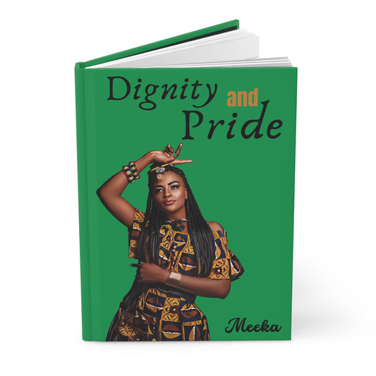 Dignity and Pride/ Hardcover Journal Matte