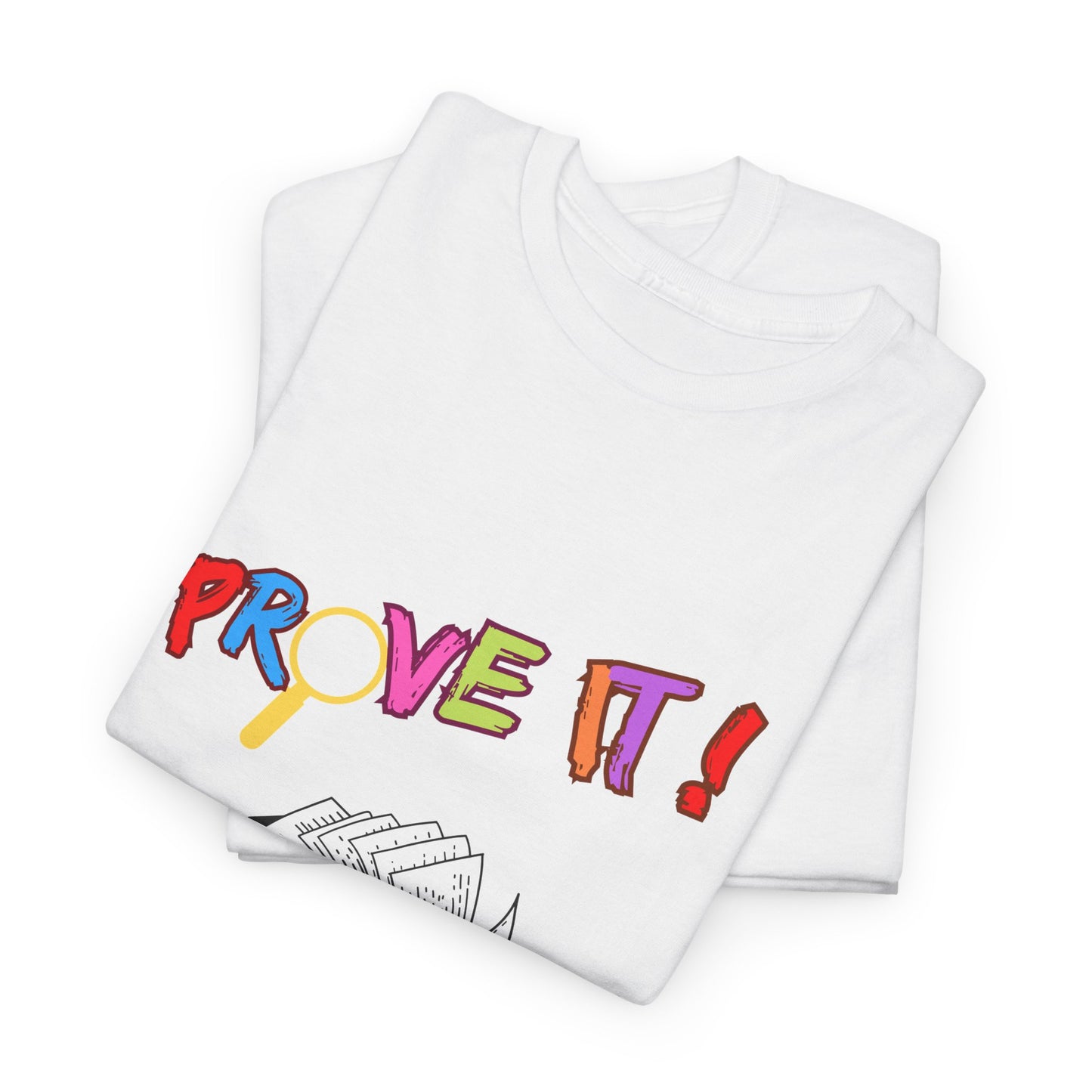 Prove It #textevidence/ Unisex Heavy Cotton Tee