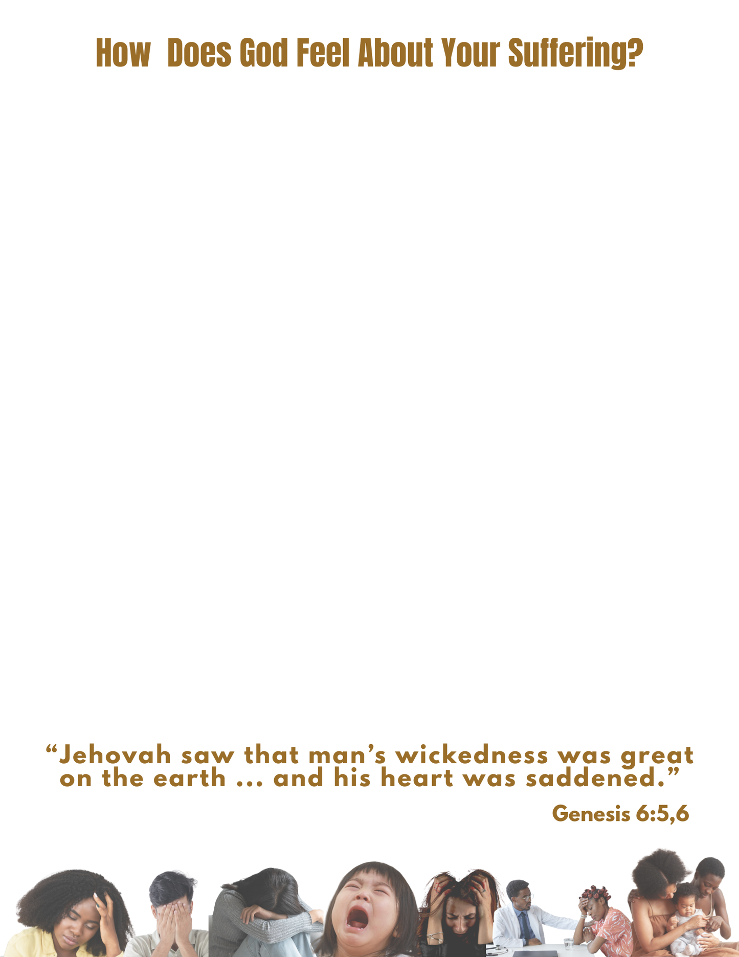 JW Letter Writing/How Does God Feel About Your Suffering/Genesis 6:6,7