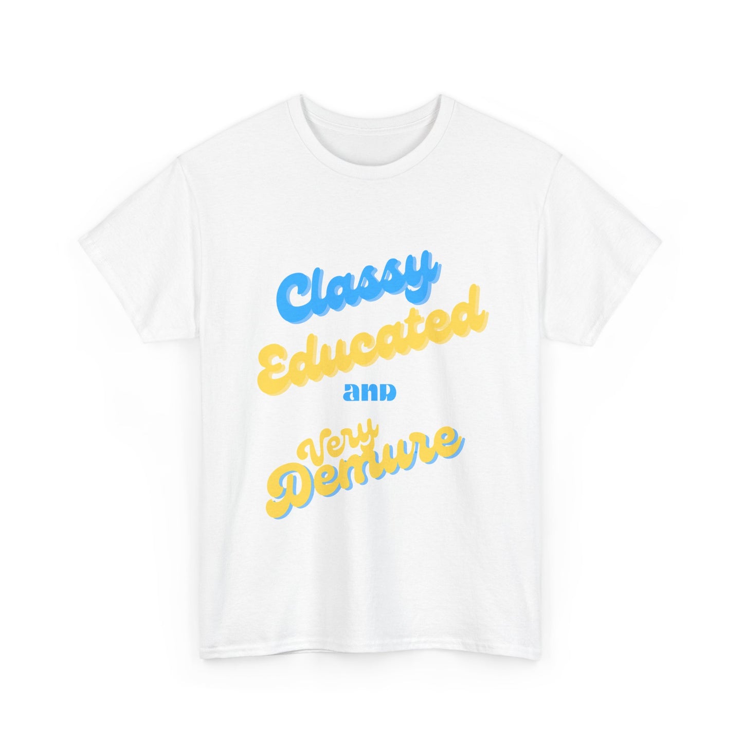 Classy Educated and Very Demure/ Unisex Heavy Cotton Tee