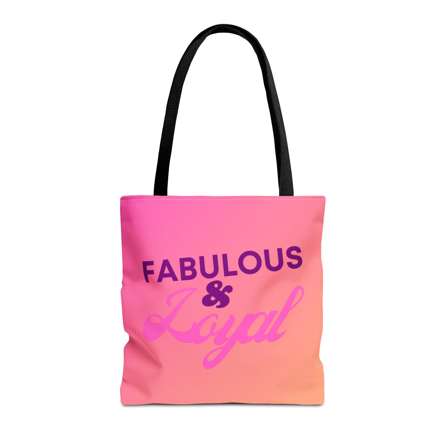 Fabulous & Loyal Tote Bag