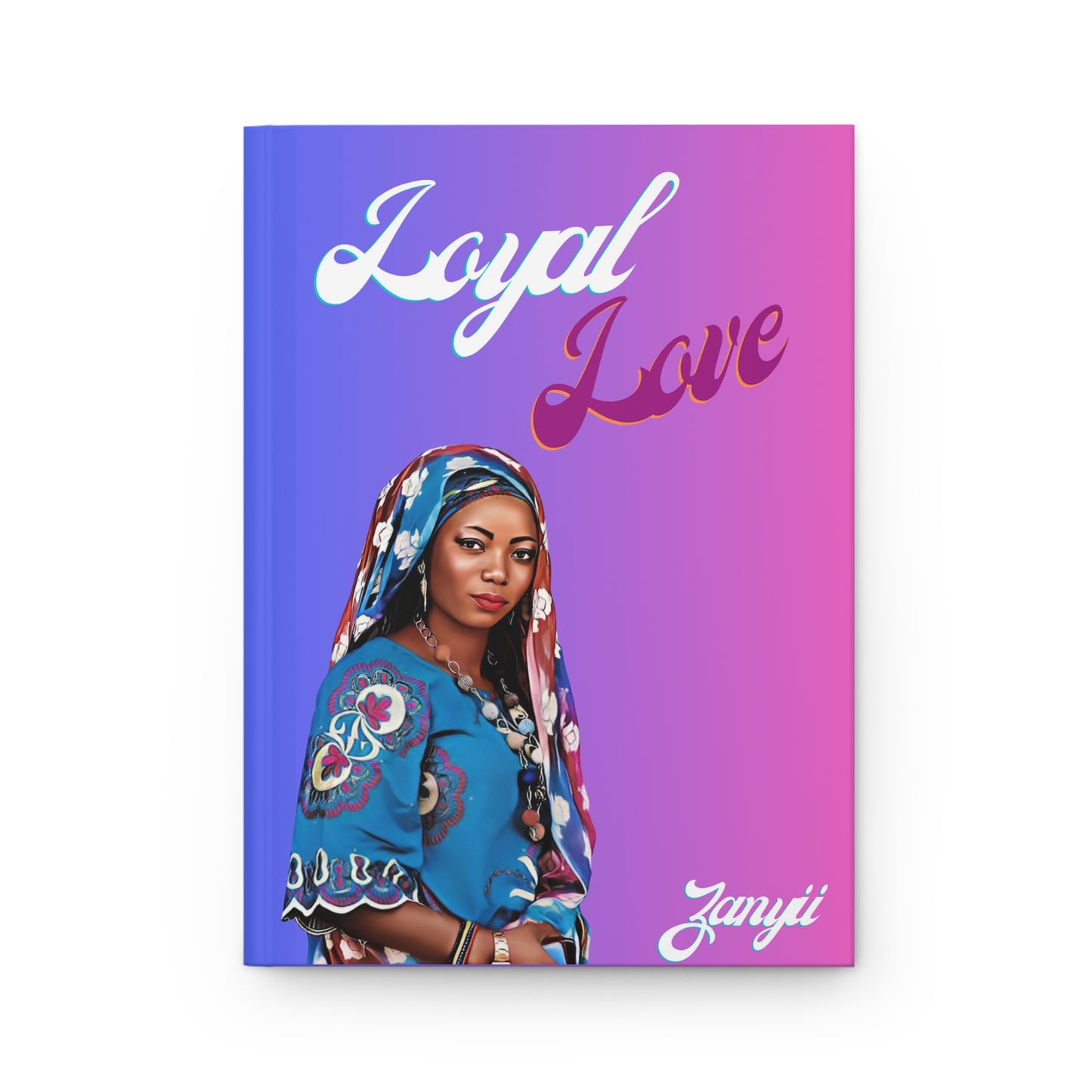 Loyal Love/ Hardcover Journal Matte